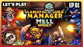 Gladiator Guild Manager | EP01 | HELL DIFFICULTY | Let's Play | Autobattler Arena Guild Manager