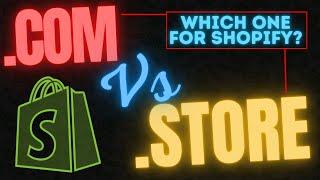 .Com Vs  .Store Shopify Discussion