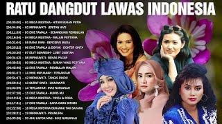 Ratu Dangdut Lawas Terpopuler Indonesia  Mega Mustika, Mirnawati, Evie Tamala, Elvy Sukaesih...