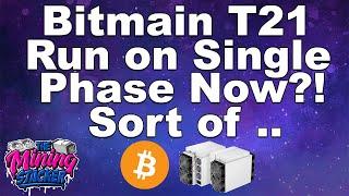 Bitmain Antminer T21 Bitcoin ASIC Miner Can Now Run At Home On Single Phase ?!Better Buy Than S21 ?!