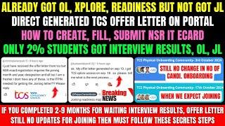 STILL WAITING FOR TCS INETRVIEW RESULTS, OFFER LETTER, XPLORE, READINESS & JOINING LETTER MUST WATCH