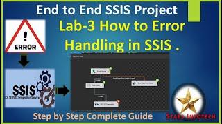 SSIS Lab - 3  How to Error handling in SSIS | Excel file error handling | Used SSIS Event Handlers.