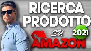  VENDERE SU AMAZON: TI SPIEGO I RAGIONAMENTI FONDAMENTALI CHE SONO DIETRO ALLA RICERCA PRODOTTO