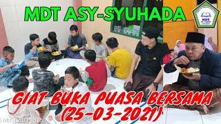 GIAT BUKA PUASA BERSAMA SANTRI MDT ASY-SYUHADA | 25-3-2021.