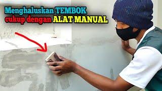 Cara MENGAMPLAS TEMBOK dengan alat sederhana.Sebelum di lakukan pengecatan