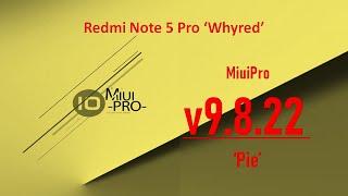 [Latest 29.08.19] MIUIPRO 9.8.22 [PIE] for Redmi Note 5 Pro ‘Whyred’ | Watch out for updated Link