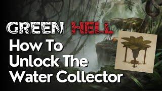 How To Unlock & Use The Water Collector Green Hell