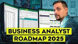 Business Analyst Roadmap - 2025 | How to Become Business Analyst (a step-by-step guide)