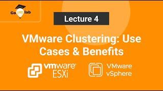 Lecture 4. What is Clustering in VMware vSphere | GOVMLAB vSphere 8.x Deep-Dive Program