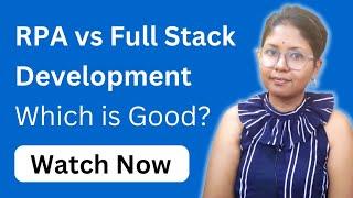 RPA vs Full Stack Development | RPA Developer vs Software Developer | @SushmitaMadhu