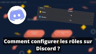 Comment configurer les rôles sur Discord ?