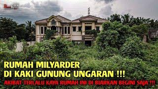 RUMAH MILYARDER DI KAKI GUNUNG UNGARAN - SEMARANG ‼️‼️