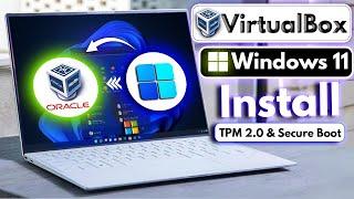 How to Install Windows 11 in VirtualBox | Bypass TPM 2.0 And Secure Boot requirements | Hindi