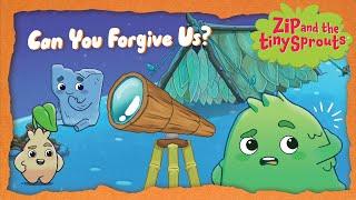 Can You Forgive Us?  FULL EPISODE | Zip and the Tiny Sprouts | Tiny Souls Children's Music