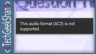 Fix "This audio format(AC3) is not supported" in MX Player