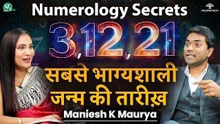 Numerology Hidden Secrets । 1, 2, 4, 7 Most Powerful Numbers । DOB & Name Number । Maniesh K Maurya