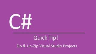 How to Zip & Un-zip Visual Studio projects?