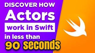 Discover how Actors work in less than 90 seconds 