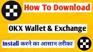 How To Download OKX Wallet APK 2024 || Okx Wallet Download Kaise Karen | OKX Wallet Install Method