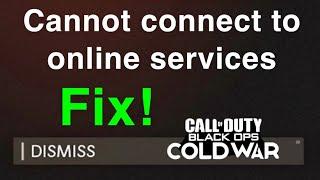 Black Ops: Cold War "Cannot connect to online services" HOW TO FIX!