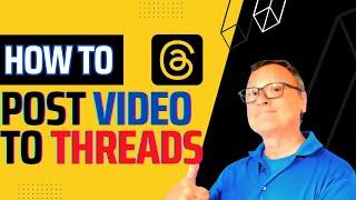 How to Upload a Video to Threads: Post videos to the new Threads App