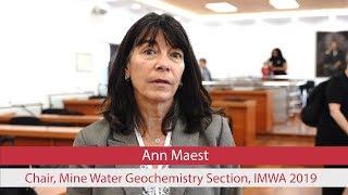 Dr. Ann Maest, Chair, Mine Water Geochemistry Section, IMWA 2019