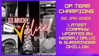 OP Team Champions - 22 Jan - Latest Company Updates by #NeerajDalvi & #GursminderDhillon