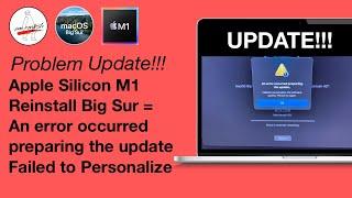 UPDATE! Apple Silicon = An error occurred failed to personalize when Installing Big Sur!
