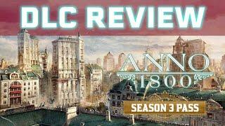 Anno 1800 - Season 3 Pass Review (2021)