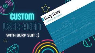 How to add custom USER-AGENT / HEADER with every request in Burp Suit Tool | #bugbounty