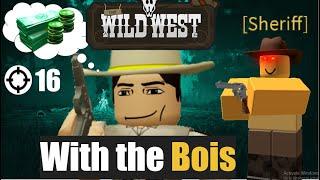 Bank Heist  - Roblox Wild West with the BOIS || So MANY TRYHARDs