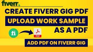 How to Create Fiverr Gig PDF | How to Create PDF for Fiverr Gig | Never miss an order! 