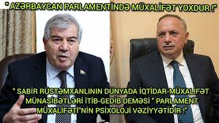 " AZƏRBAYCAN PARLAMENTİNDƏ MÜXALİFƏT YOXDUR !" ƏLİ ƏLİYEV