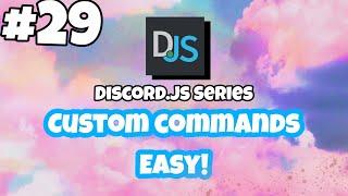 #29 Custom Commands | EASY! | discord.js v12 tutorials