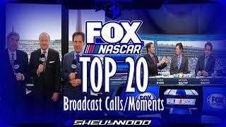 TOP 20 NASCAR On Fox Broadcast Calls/Moments