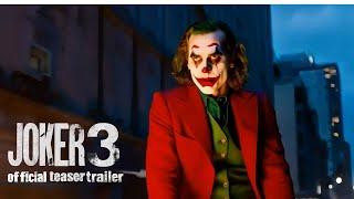 Joker 3 Concept Teaser Trailer | Joaquin Phoenix & Lady Gaga Return