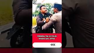 CEKCOK TNI VS POLISI #tni #polisi #viral #shortvideo #shorts #short #siap55 #tiktok #tiktokviral