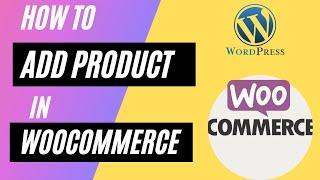 How To Add Product to Woocommerce | Simple Product | Woocommerce Tutorial