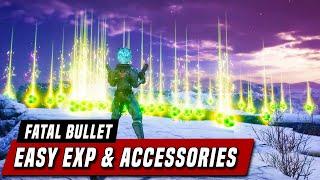 FATAL BULLET - The Only Enemy I Need For EXP & Accessories
