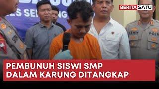 Pembunuh Siswi SMP di Serdang Bedagai Ditangkap | Beritasatu