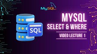 MySQL SELECT & WHERE Queries Explained | SQL Workbench Tutorial | Ahmad Tech | Database Systems