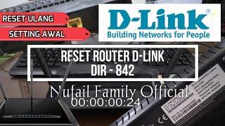 RESET ROUTER D-Link DIR-842 || MANUAL & SETING AWAL