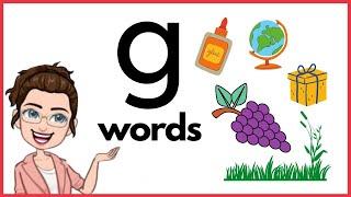 WORDS THAT START WITH Gg | 'g' Words | Phonics | Initial Sounds | LEARN LETTER Gg