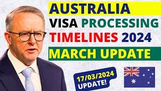 Australia Visa Processing Timelines in March 2024 | Australia Visa Processing Time