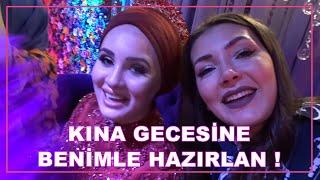 BENİMLE KINA GECESİNE HAZIRLAN.KANKAM MERVE EVLENİYOR.