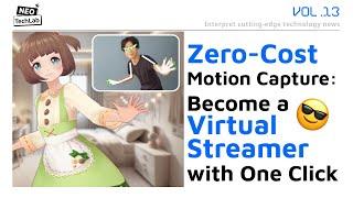 Webcam Motion Capture: Become a Virtual Streamer in One Click