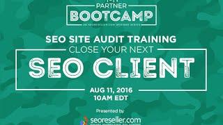 SEO Site Audit Training: Close Your Next SEO Client