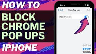 iOS 17: How to Block Pop Ups in Chrome on iPhone