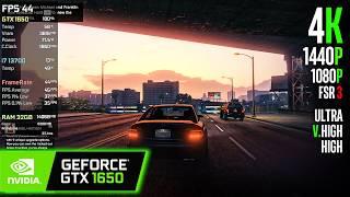 GTX 1650 | GTA V Enhanced - 4K, 1440p, 1080p, FSR 3 - Ultra, V.High, High