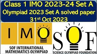 IMO Class 1 SOF 2023-24 Set A solved paper Mathematics Olympiad #science  #olympiad #math #imo #sof